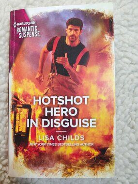 Hotshot Hero in Disguise Lisa Childs Paperback 2023 Harlequin Romantic Suspense